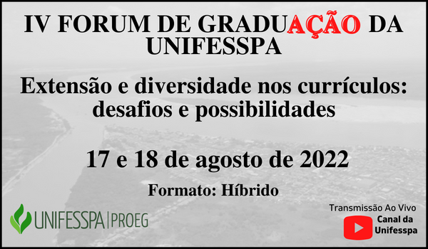 IV FORUM DE GRADU DA UNIFESSPA